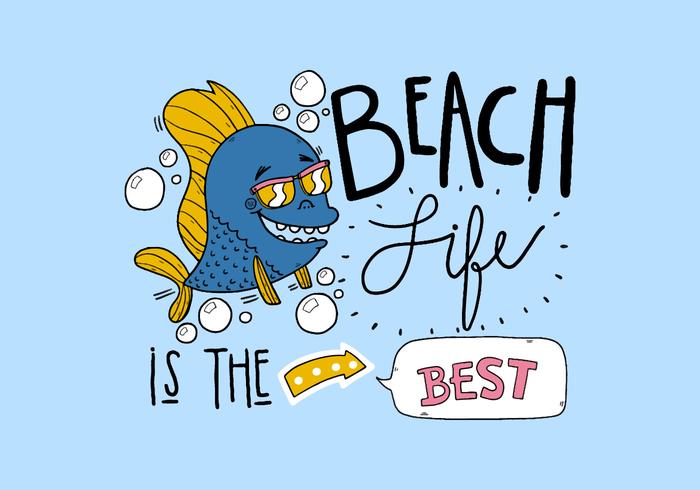 Quote Beach Life With Fish Wearing Sunglasses Cartoon Style Lettering vector