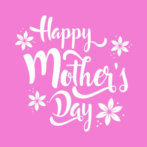 Happy Mother's Day lettering whit flowers.  vector